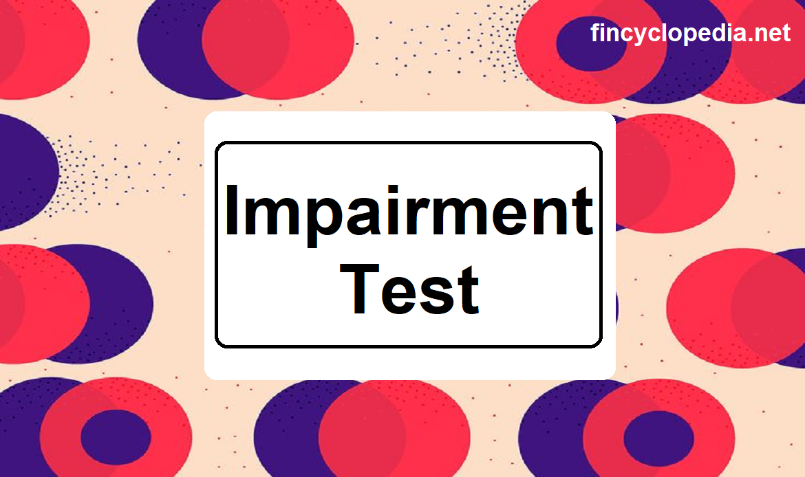 Impairment Test