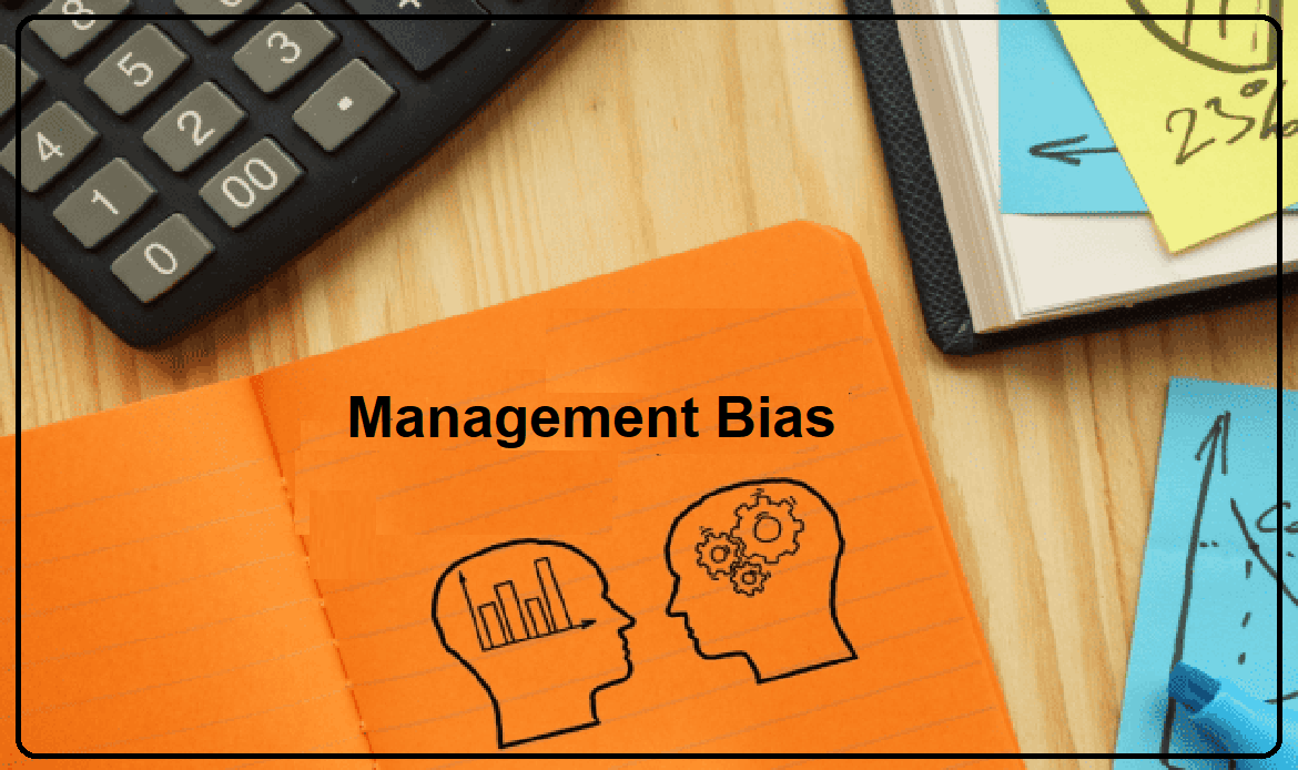 Management Bias