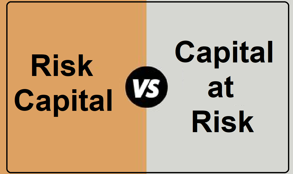 Risk Capital vs. Capital at Risk