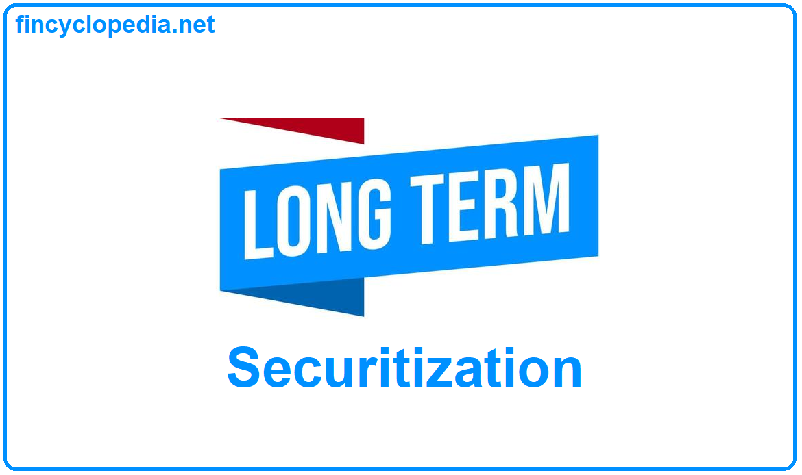 Long Term Securitization